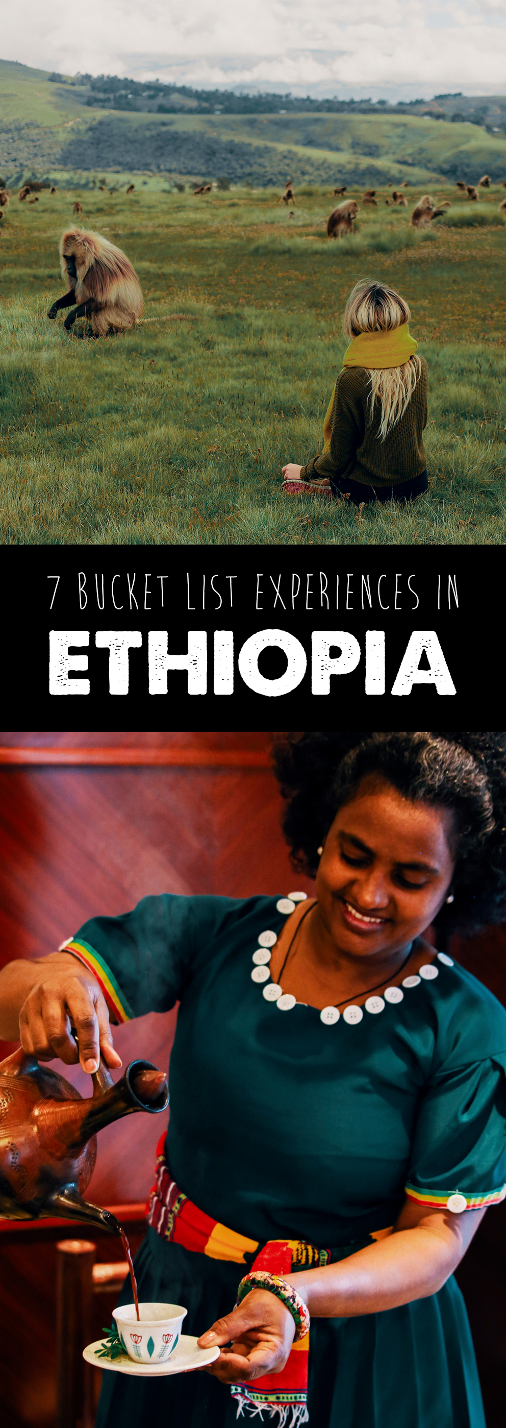 Ethiopia Bucket List Experiences | How Far From Home