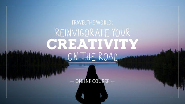 Travel The World: Reinvigorate Your Creativity On The Road - Skillshare Course