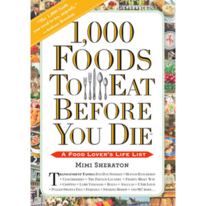 1000 Foods To Eat Before You Die