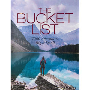 The Bucket List: 1000 Adventures Big & Small