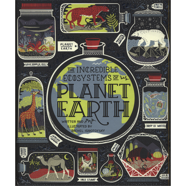 The-Incredible-Ecosystems-Of-Planet-Earth Book
